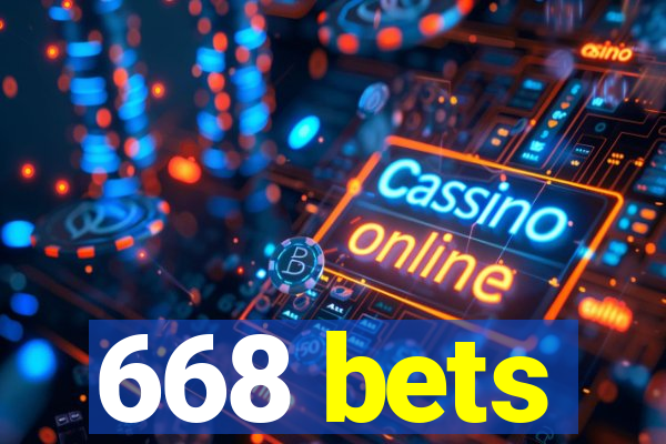 668 bets
